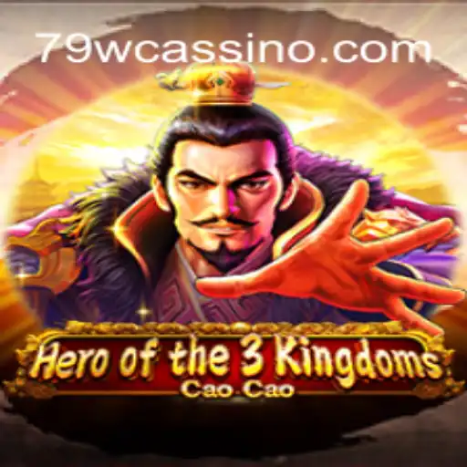 Exploring Heroofthe3KingdomsCaoCao and the Allure of 79W Cassino Online
